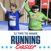 Two female runners cross the 2020 3M Half Marathon finish line with their hands raised in the air. Text in design reads 12 Tips to Make Running Easier. Learn more at https://downhilltodowntown.com/make-running-easier/