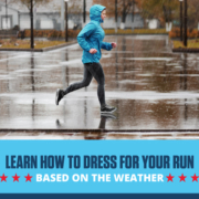 Runner knows what to wear and is dressed in layers while running in the rain. Text on design reads Learn How to Dress for Your Run Based on the Weather. Read more at https://downhilltodowntown.com/what-to-wear/