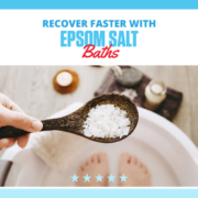 Wooden spoon holds Epsom salt over a bath tub of water. Text on design reads Recover Faster with Epsom Salt Baths. Learn more at https://downhilltodowntown.com/epsom-salt-baths/